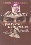 Margaret, výstřední princezna