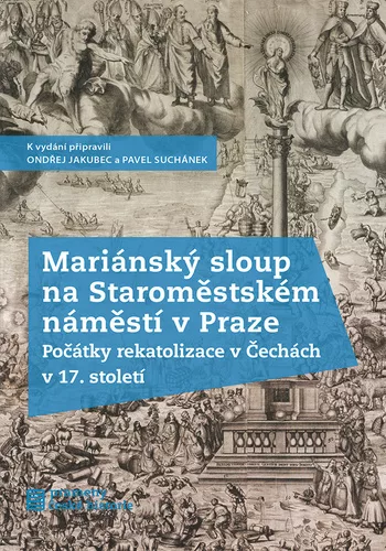 Mariánský sloup na Staroměstském náměstí v Praze - Počátky rekatolizace v Čechách v 17. století