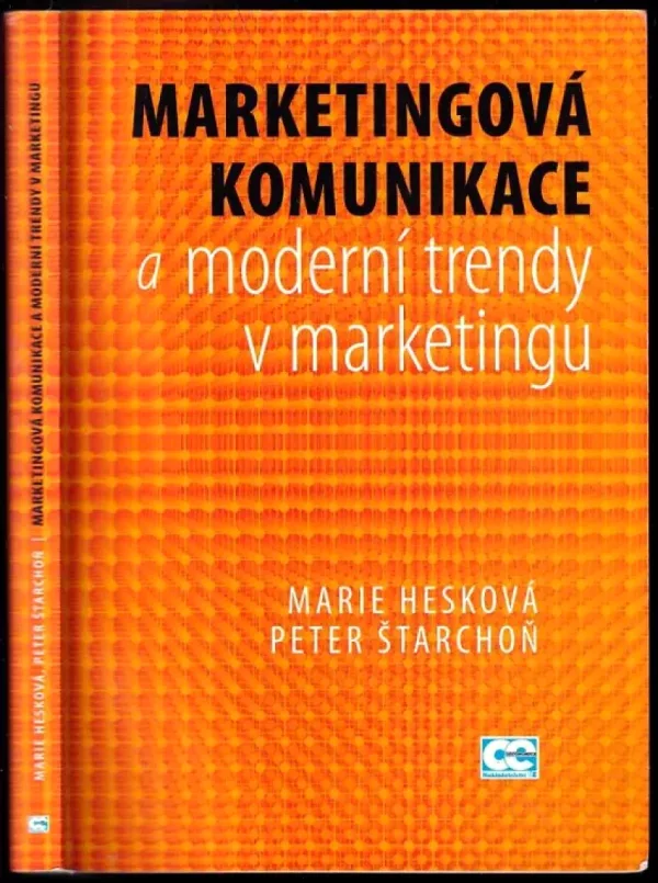 Marketingová komunikace a moderní trendy v marketingu