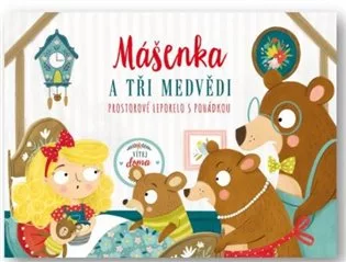 Mášenka a tři medvědi - prostorové leporelo