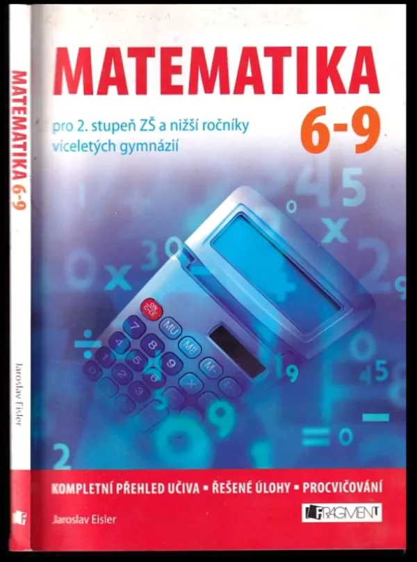 Matematika 6-9 pro 2. stupeň ZŠ a nižší ročníky víceletých gymnázií