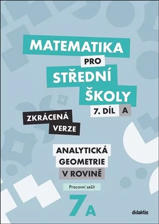 Matematika pro střední školy 7.díl: A - Pracovní sešit - Zkrácená verze