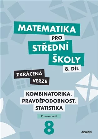 Matematika pro střední školy 8.díl - Pracovní sešit - Zkrácená verze