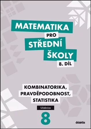 Matematika pro střední školy 8.díl Učebnice