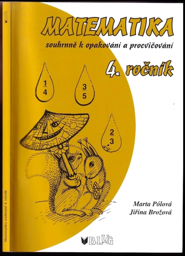 Matematika souhrnně k opakování a procvičování - 4. ročník