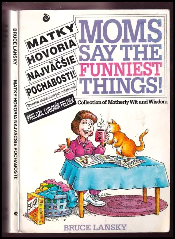 Matky hovoria najväčšie pochabosti!