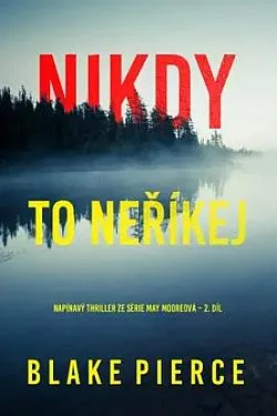 Nikdy to neříkej