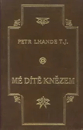Mé dítě knězem