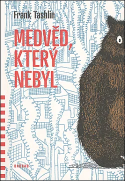 Medvěd, který nebyl