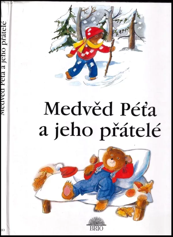 Medvěd Péťa a jeho přátelé