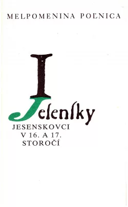 Melpomenina Poľnica: Jesenskovci v 16. a 17. storočí