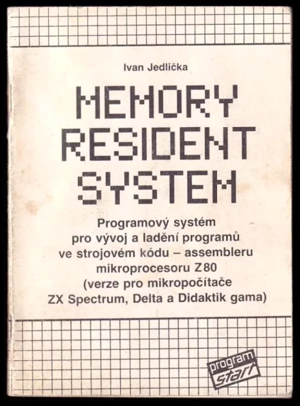 Memory resident system