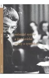 Městské rytiny a jiné krátké prózy z Tyrolska