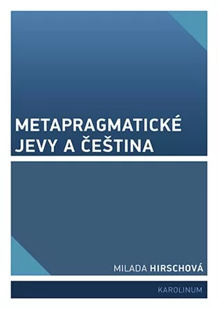 Metapragmatické jevy a čeština