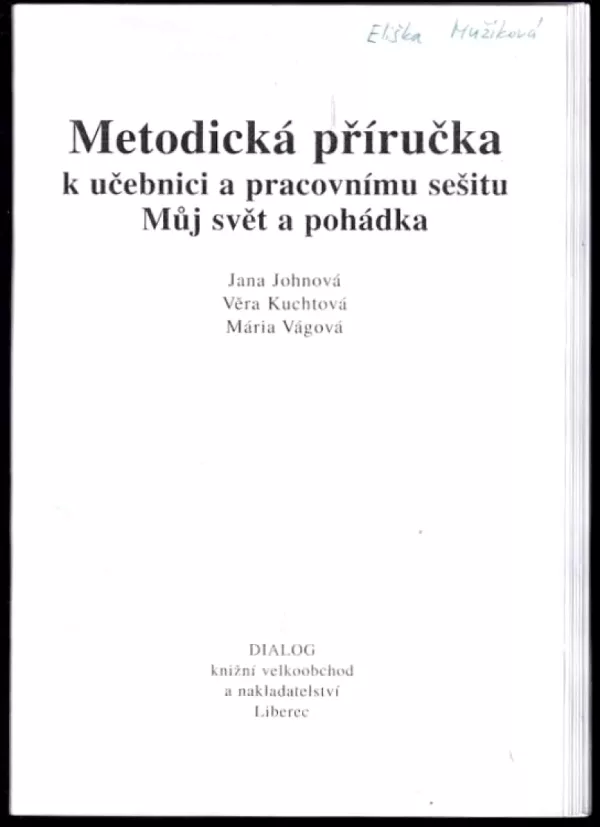 Metodická příručka k učebnici a pracovnímu sešitu Můj svět a pohádka