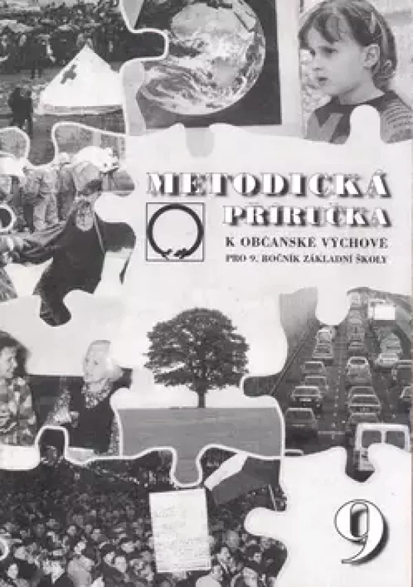 Metodická příručka k učebnici Občanská výchova pro 9. ročník základní školy a víceletá gymnázia