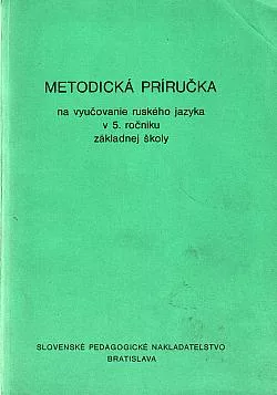 Metodická príručka na vyučovanie ruského jazyka v 5. ročníku základnej školy