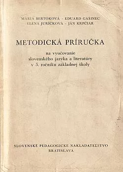 Metodická príručka na vyučovanie slovenského jazyka a literatúry v 5. ročníku základnej školy