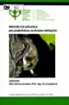 Metodická příručka pro praktickou ochranu netopýrů