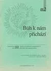 Metodické texty k učebnici náboženství pro III. ročník základních škol - Bůh k nám přichází