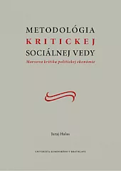 Metodológia kritickej sociálnej vedy: Marxova kritika politickej ekonómie