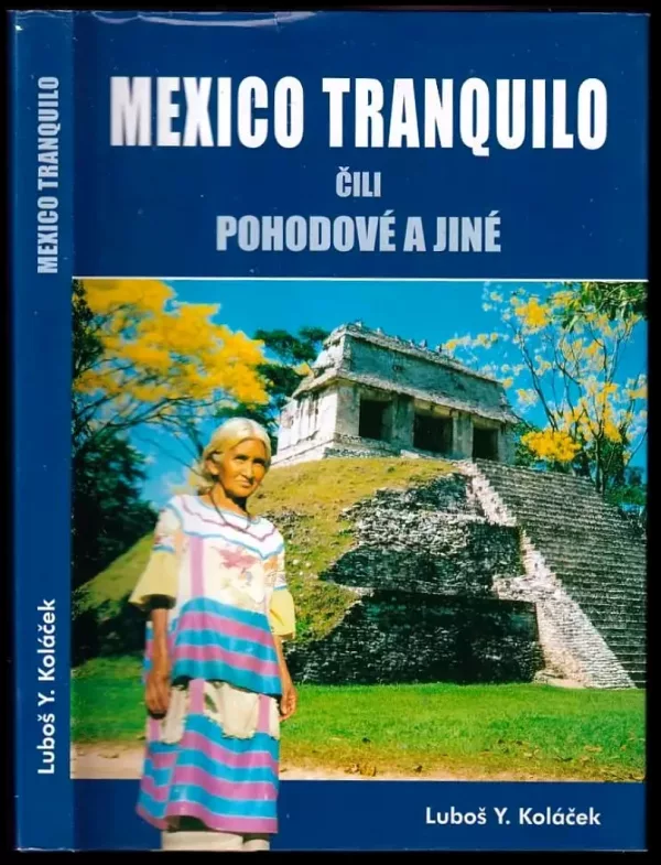 Mexico tranquilo : čili pohodové a jiné