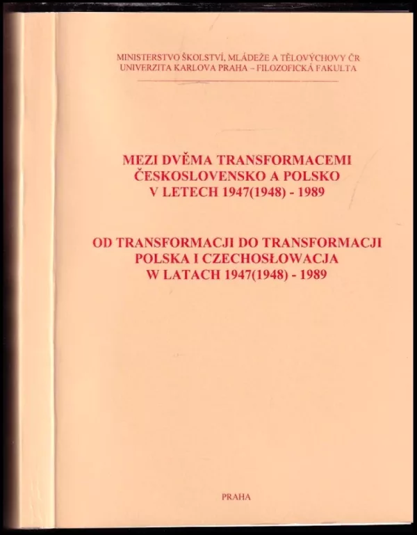 Mezi dvěma transformacemi - Československo a Polsko v letech 1947(1948)-1989