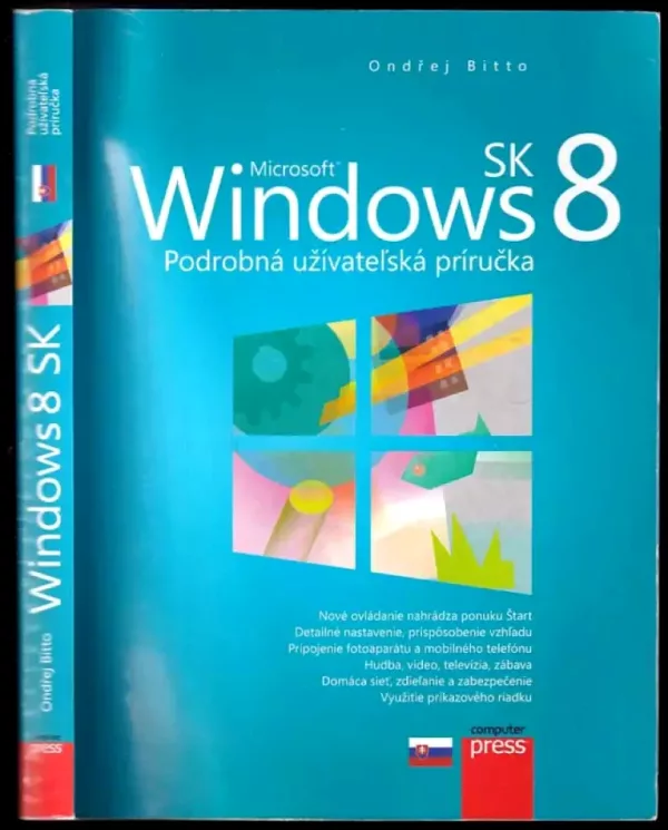 Microsoft Windows 8 SK : podrobná uživateľská príručka