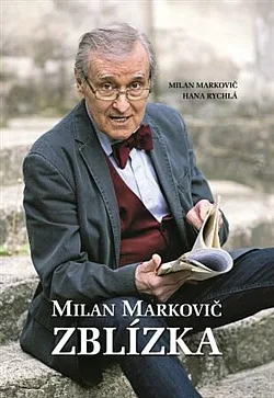 Milan Markovič: Zblízka