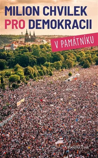 Milion chvilek pro demokracii v památníku