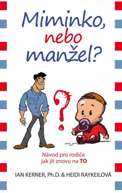 Miminko, nebo manžel?