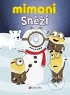 Mimoni – Sněží