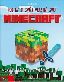 Minecraft. Postav si svůj vlastní svět - skvělé nápady ze stavebnice Lego