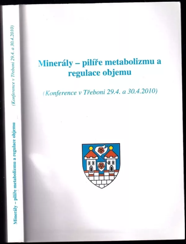 Minerály - pilíře metabolismu a regulace objemu