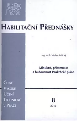 Minulost, přítomnost a budoucnost Pankrácké pláně