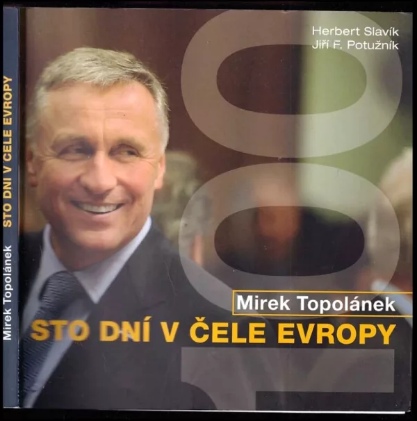 Mirek Topolánek - sto dní v čele Evropy