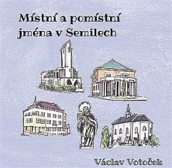 Místní a pomístní jména v Semilech