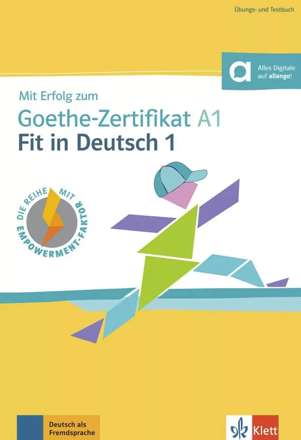 Mit Erfolg zum Goethe A1 Fit in Deutsch – Übungsbuch/Testbuch + MP3 allango.net