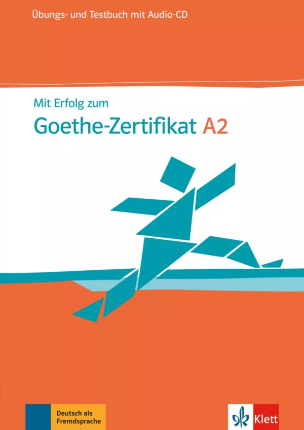 Mit Erfolg zum Goethe A2 – Üb/Testbuch + CD