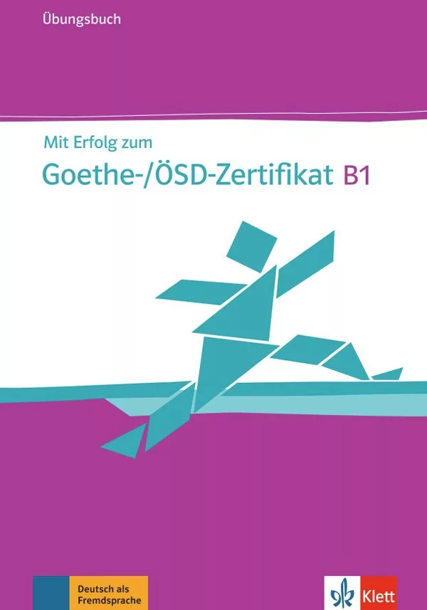 Mit Erfolg zum Goethe-ÖSD-Zertifikat B1, ÜB + CD