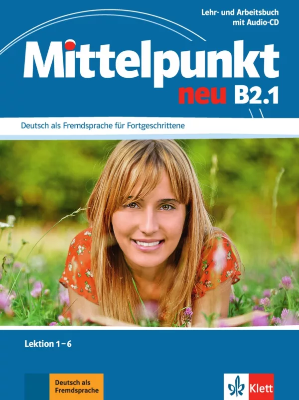 Mittelpunkt B2.1 NEU- Učebnice s PS lekce 1-6