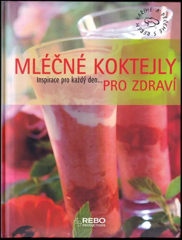 Mléčné koktejly pro zdraví