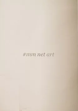 #mm net art: Internetové umění ve virtuálním a fyzickém prostoru prezentace