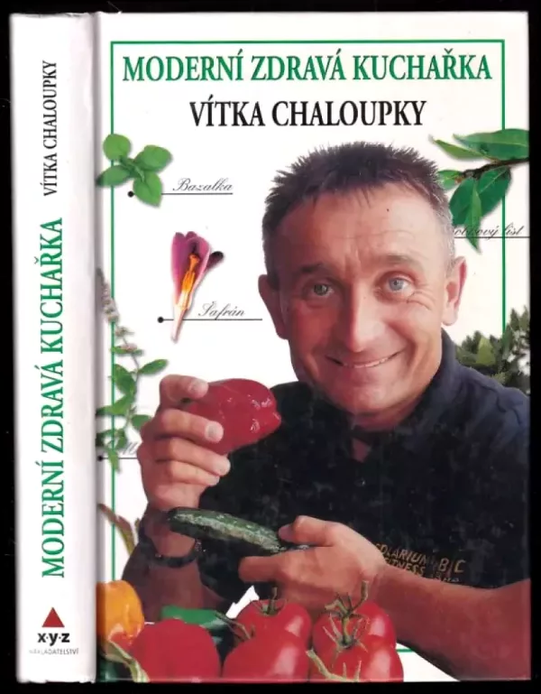 Moderní zdravá kuchařka Vítka Chaloupky