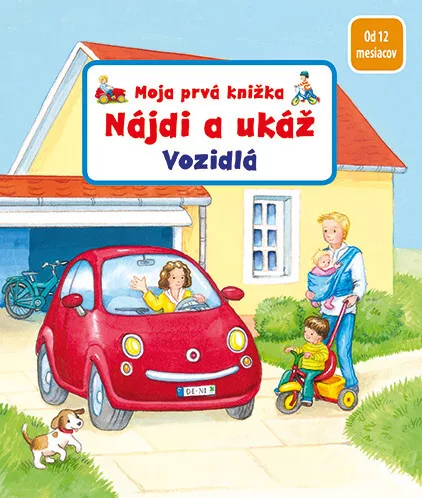 Moja prvá knižka Nájdi a ukáž Vozidlo