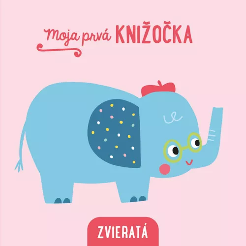 Moja prvá knižočka Zvieratá (slovensky)
