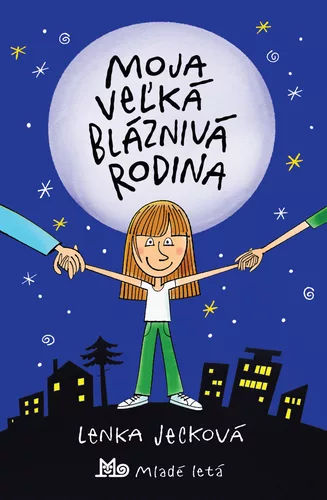 Moja veľká bláznivá rodina