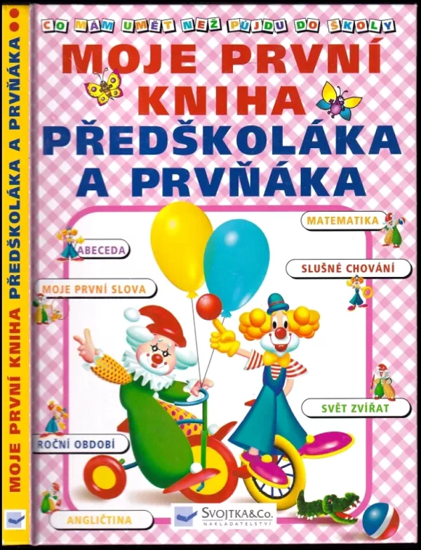 Moje první kniha předškoláka a prvňáka