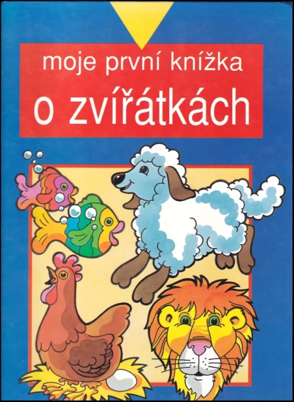 Moje první knížka o zvířátkách