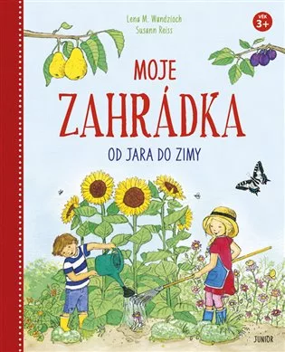 Moje zahrádka - Od jara do zimy